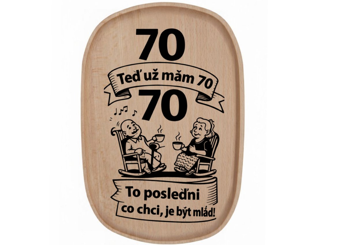 Dřevěný podnos z bukového masivu - Motiv narozeniny — Narozeniny 70