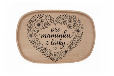Dřevěný podnos z bukového masivu - Den matek — Pro maminku z lásky