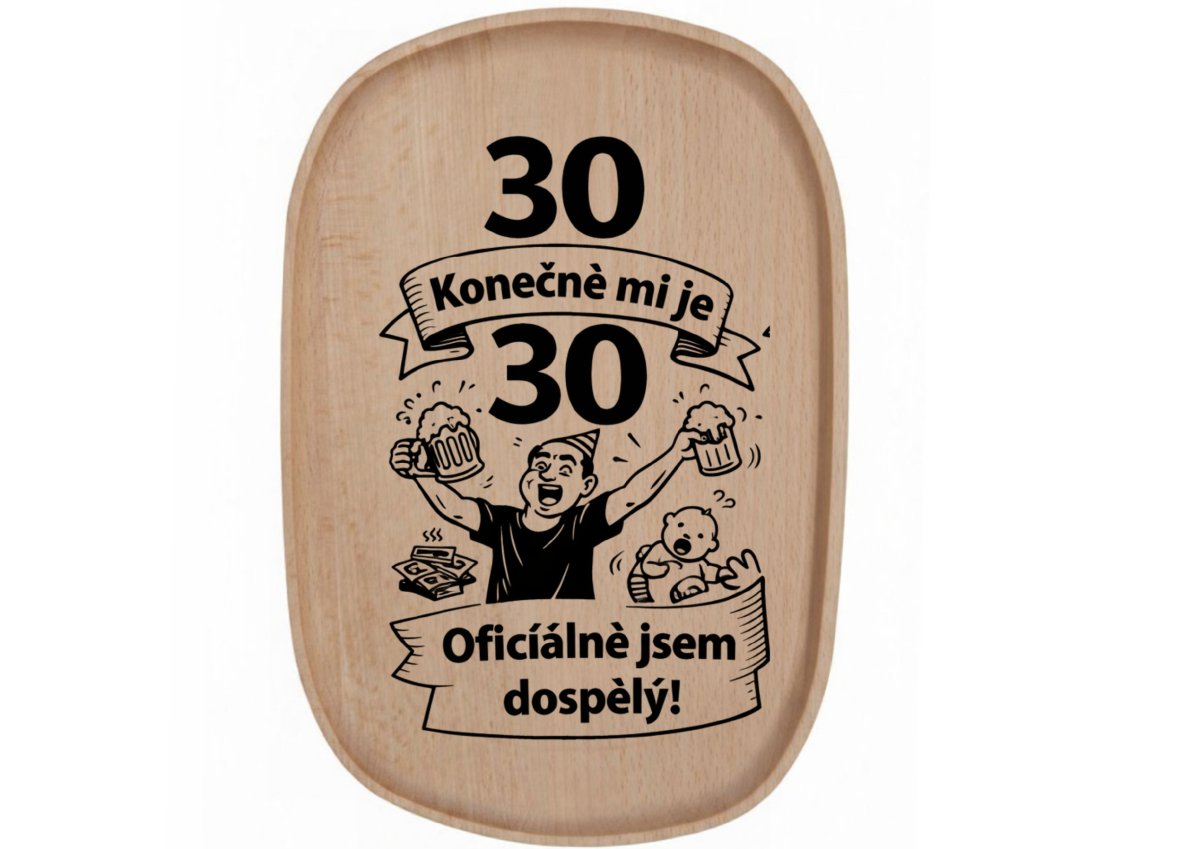 Dřevěný podnos z bukového masivu - Motiv narozeniny — Narozeniny 30