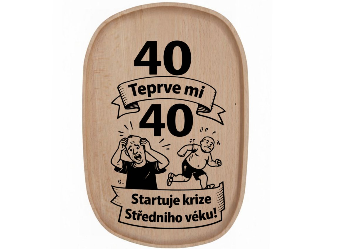 Dřevěný podnos z bukového masivu - Motiv narozeniny — Narozeniny 40